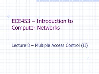 ECE453 – Introduction to Computer Networks