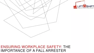 Ensured Workplace Safety: The Significance of a Fall Arrester