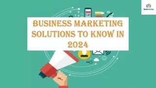 Business Marketing Solutions to Know In 2024