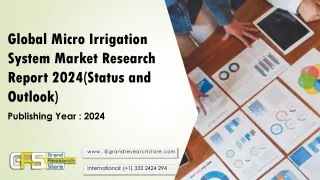 Global Micro Irrigation System Market Research Report 2024(Status and Outlook)