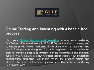 Online Trading and Investing with a hassle-free process1