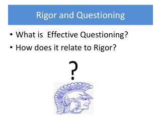 Rigor and Questioning