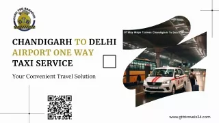 GTB Travels - Chandigarh to delhi AIRPORT ONE WAY TAXI Service