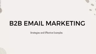 B2B Email Marketing: Strategies and Effective Examples