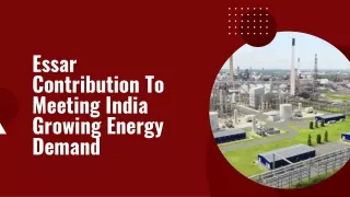 Essar Contribution To Meeting India Growing Energy Demand