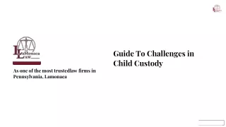 Guide-To-Challenges-in-Child-Custody.ppt