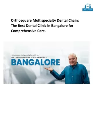 Get treated at best dental clinic in Bangalore: Orthosquare