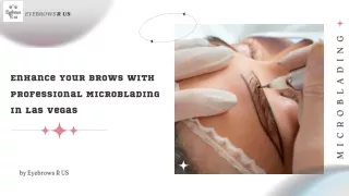 Enhance Your Brows with Professional Microblading  in Las Vegas