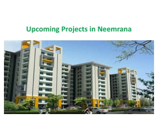 Flats & Apartments in Neemrana! Upcoming Flats and Apartment