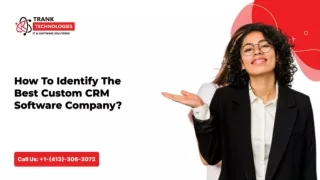 How To Identify The Best Custom CRM Software Company