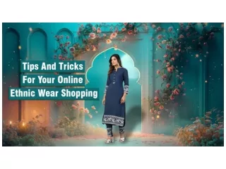 Tips and Tricks for Your Online Ethnic Wear Shopping