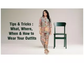 What, Where, When & How to Wear Your Outfits