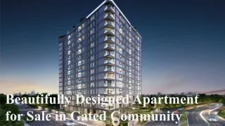 Beautifully Designed Apartment for Sale in Gated Community