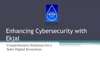 Enhancing Cybersecurity with Ekjal