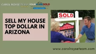 Sell Your House for Top Dollar in Arizona with Carol Royse Team