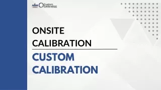 All You Need To Know About Onsite Calibration | Custom Calibration