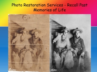 Photo Restoration Services - Recall Past Memories of Life