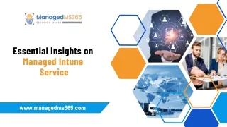 Essential Insights on Managed Intune Service