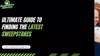 Ultimate Guide to Finding the Latest Sweepstakes