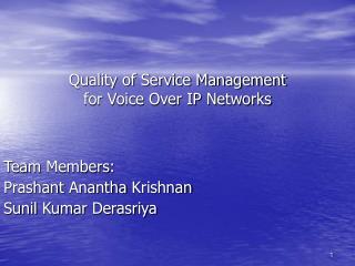 Quality of Service Management for Voice Over IP Networks