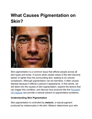 What Causes Pigmentation on Skin?