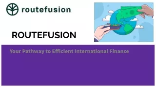 Routefusion: Seamless Access to Virtual Bank Accounts Across the Globe