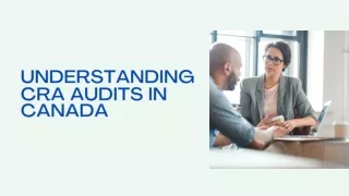 Understanding CRA Audits in Canada