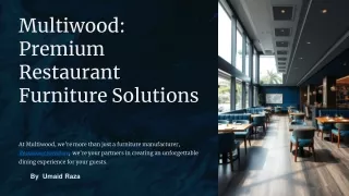 Enhance Your Restaurant’s Ambiance with Multiwood’s Premium Furniture: