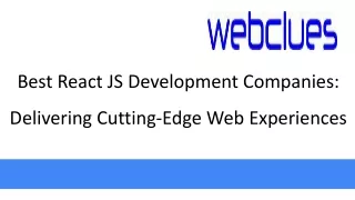 Best React JS Development Companies: Delivering Cutting-Edge Web Experiences