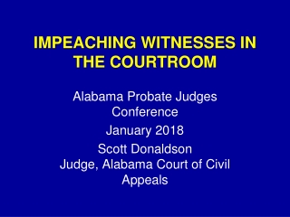 IMPEACHING WITNESSES IN THE COURTROOM