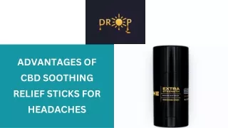 Advantages of CBD Soothing Relief Sticks for Headaches