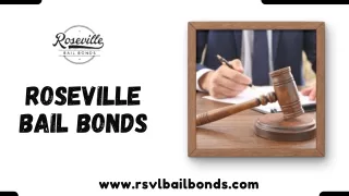 Bails Bonds Agents Near Me - Roseville Bail Bonds