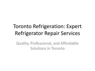 Toronto_Refrigeration_Presentation