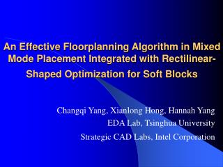 An Effective Floorplanning Algorithm in Mixed Mode Placement Integrated with Rectilinear-Shaped Optimization for Soft Bl