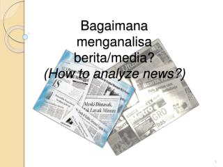 Bagaimana menganalisa berita /media? (How to analyze news?)