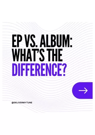 Difference Between EP and Album A Comprehensive Guide