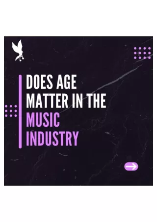 Does Age Matter in the Music Industry