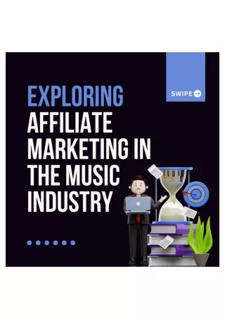 Exploring Affiliate Marketing in the Music Industry A Comprehensive Guide
