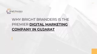 Why Bright Branders is the Premier Digital Marketing Company in Gujarat