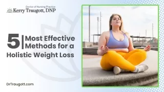 5 Most Effective Methods for a Holistic Weight Loss