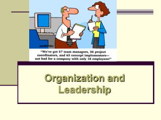 Organization and Leadership