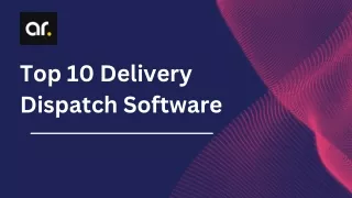 Delivery Dispatch Software