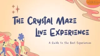 The Crystal Maze Live Experience London A Guide to the Best Experiences