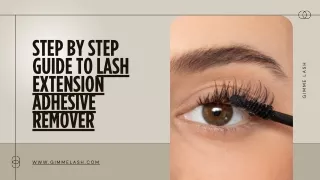 Step by Step Guide to Lash Extension Adhesive Remover