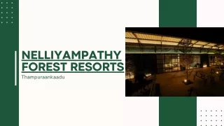 nelliyampathy forest resorts