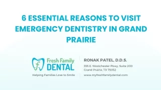 6 Essential Reasons to Visit Emergency Dentistry in Grand Prairie