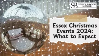 Essex Christmas Events 2024: What to Expect