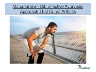 Mahanarayan Oil Effective Ayurvedic Approach That Cures Arthritis