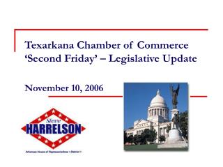 Texarkana Chamber of Commerce ‘Second Friday’ – Legislative Update November 10, 2006