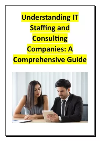 Understanding IT Staffing and Consulting Companies - A Comprehensive Guide